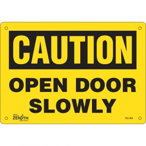 "Open Door Slowly" Sign, 7" x 10", Plastic, English