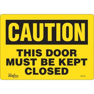 "This Door Must Be Kept Closed" Sign, 7" x 10", Vinyl, English