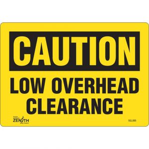 "Low Overhead Clearance" Sign, 7" x 10", Vinyl, English