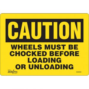 "Wheels Must Be Chocked" Sign, 7" x 10", Vinyl, English