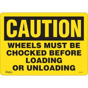"Wheels Must Be Chocked" Sign, 10" x 14", Vinyl, English