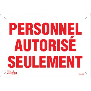 "Personnel autorisé seulement" Sign, 7" x 10", Plastic, French